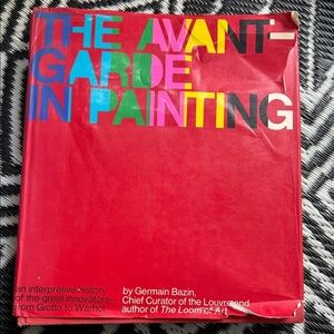 The Avant-Garde in Painting by Germain Bazin  Hardcover